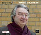 Berlin Trio Plays Mathias Husmann - CD Cover