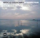 Berthold Goldschmidt - Retrospectrum